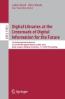 Digital Libraries at the Crossroads of Digital Information for the Future: 21st International Conference on Asia-Pacific Digital Libraries, Icadl 2019 By Adam Jatowt (Editor), Akira Maeda (Editor), Sue Yeon Syn (Editor) Cover Image