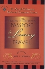 The Penny Pincher's Passport to Luxury Travel: The Art of Cultivating Preferred Customer Status By Joel L. Widzer Cover Image