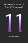 Le maitre nombre 11 Quel 11 êtes-vous ? Cover Image