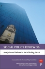 Social Policy Review 36: Analysis and Debate in Social Policy, 2024 By Bozena Sojka (Editor), Stephan Köppe (Editor), Andrea Parma (Editor) Cover Image