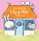 La Casa de Lily Y Milo By Pauline Oud Cover Image