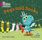 Pegs and Socks: Band 1B/Pink B (Collins Big Cat Phonics for Letters and Sounds) By Collins Big Cat (Prepared for publication by) Cover Image