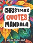 Christian Inspiration Mandalas: Faithful Coloring: Large Print Mandalas with Inspiring Quotes Cover Image