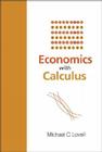 Economics with Calculus By Michael C. Lovell Cover Image