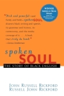Spoken Soul: The Story of Black English By John Russell Rickford, Russell John Rickford Cover Image