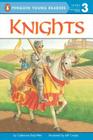 Knights (Penguin Young Readers, Level 3) By Catherine Daly-Weir Cover Image