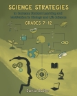 Science Strategies to Increase Student Learning and Motivation in Biology and Life Science Grades 7 Through 12 By David Butler Cover Image