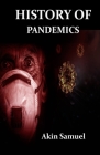 History of Pandemics By Akin Samuel Cover Image