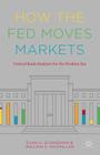 How the Fed Moves Markets: Central Bank Analysis for the Modern Era Cover Image