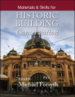 Materials and Skills for Historic Building Conservation By Michael Forsyth (Editor) Cover Image