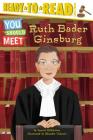 Ruth Bader Ginsburg: Ready-to-Read Level 3 (You Should Meet) By Laurie Calkhoven, Elizabet Vukovic (Illustrator) Cover Image