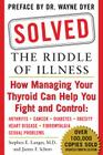 Solved: The Riddle of Illness By Stephen Langer, James Scheer Cover Image