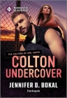 Colton Undercover By Jennifer D. Bokal Cover Image