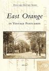 East Orange in Vintage Postcards (Postcard History) By Bill Hart Cover Image