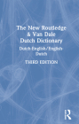 The New Routledge & Van Dale Dutch Dictionary: Dutch-English/English-Dutch Cover Image