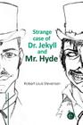 Strange case of Dr. Jekyll and Mr. Hyde By Robert Louis Stevenson Cover Image