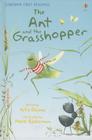 The Ant and the Grasshopper By Katie Daynes (Retold by), Merel Eyckerman (Illustrator), Alison Kelly (Consultant) Cover Image