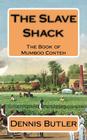 The Slave Shack: The Book of Mumboo Conteh Cover Image