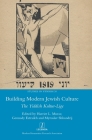 Building Modern Jewish Culture: The Yiddish Kultur-Lige (Studies in Yiddish #20) By Harriet L. Murav (Editor), Gennady Estraikh (Editor), Myroslav Shkandrij (Editor) Cover Image
