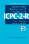 Icpc-2-R: International Classification of Primary Care [With CDROM] (Oxford Medical Publications) Cover Image