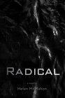 Radical: Archives of the Monarch: Book Three By Helen McMahon Cover Image