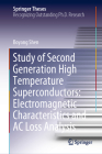 Study of Second Generation High Temperature Superconductors: Electromagnetic Characteristics and AC Loss Analysis (Springer Theses) Cover Image