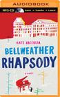 Bellweather Rhapsody By Kate Racculia, Jessica Almasy (Read by) Cover Image