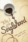 Why I Love Singlehood Cover Image