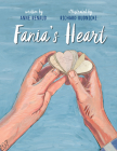 Fania's Heart By Anne Renaud, Richard Rudnicki (Illustrator) Cover Image