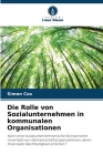 Die Rolle von Sozialunternehmen in kommunalen Organisationen By Simon Cox Cover Image