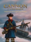 The Cannon of Courage: Gabriel Cooper & the Noble Train of Artillery Cover Image