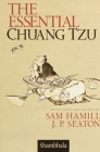 The Essential Chuang Tzu By Sam Hamill Cover Image