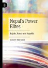Nepal's Power Elites: Rajahs, Ranas and Republic By Gaurav Bhattarai Cover Image