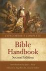 Concordia's Complete Bible Handbook By Edward A. Engelbrecht (Editor) Cover Image