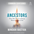 Ancestors: Divine Remembrances of Lineage, Relations and Sacred Sites Cover Image