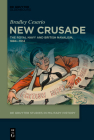 New Crusade: The Royal Navy and British Navalism, 1884-1914 Cover Image