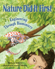 Nature Did It First: Engineering Through Biomimicry By Karen Ansberry, Jennifer DiRubbio (Illustrator) Cover Image