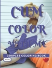 Cum Color With Me: Couples Coloring Book By Me Cover Image