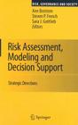Risk Assessment, Modeling and Decision Support: Strategic Directions Cover Image