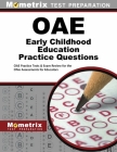 Oae Early Childhood Education Practice Questions: Oae Practice Tests and Exam Review for the Ohio Assessments for Educators Cover Image