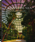 Greenhouses: Cathedrals for Plants By Werner Pawlok Cover Image