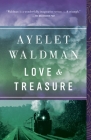 Love and Treasure By Ayelet Waldman Cover Image