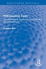 Philosophical Tasks: An Introduction to Some Aims and Methods in Recent Philosophy (Routledge Revivals) By Graham Bird Cover Image