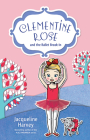 Clementine Rose and the Ballet Break-In By Jacqueline Harvey Cover Image