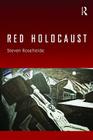 Red Holocaust By Steven Rosefielde Cover Image