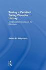 Taking a Detailed Eating Disorder History: A Comprehensive Guide for Clinicians Cover Image