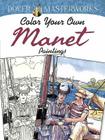 Dover Masterworks: Color Your Own Manet Paintings (Adult Coloring) Cover Image