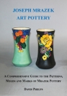 Joseph Mrazek Art Pottery Cover Image