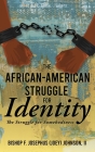 The African American Struggle for Identity: The Struggle for Somebodiness By II Johnson, Bishop F. Josephus (Joey) Cover Image