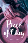 Piece of Clay By Alvin Riney Cover Image